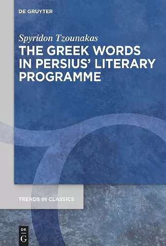 The Greek Words in Persius’ Literary Programme cover