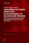 Argumentationen über den Klimawandel in Schweizer Medien cover