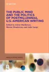 The Public Mind and the Politics of Postmillennial U.S.-American Writing cover
