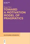 Toward a Motivation Model of Pragmatics cover