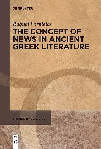 The Concept of News in Ancient Greek Literature cover