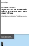 Sprachliche Indexikalität Männlicher Geschlechtsidentitäten cover