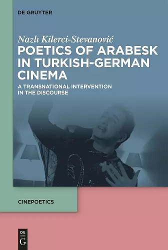 Poetics of Arabesk in Turkish-German Cinema cover
