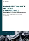 High-Performance Metallic Biomaterials cover