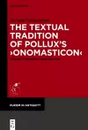 The Textual Tradition of Pollux’s ›Onomasticon‹ cover
