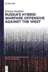 Russia's Hybrid Warfare Offensive Against the West cover