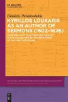 Kyrillos Loukaris as an Author of Sermons (1602–1626) cover