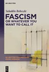 Fascism or Whatever You Want to Call It cover