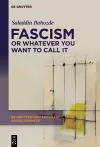 Fascism or Whatever You Want to Call It cover