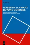 Roberto Schwarz Beyond Borders cover