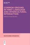 Common Ground in First Language and Intercultural Interaction cover
