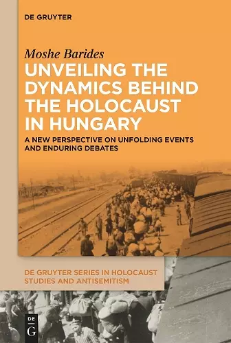 Unveiling the Dynamics Behind the Holocaust in Hungary cover