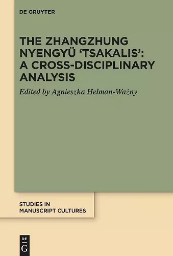 The Zhangzhung Nyengyü 'Tsakalis': A Cross-Disciplinary Analysis cover