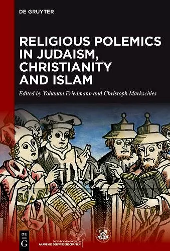 Religious Polemics in Judaism, Christianity and Islam cover