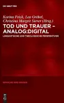 Tod Und Trauer - Analog: Digital cover