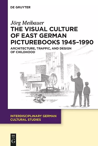 The Visual Culture of East German Picturebooks 1945–1990 cover