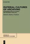 Material Cultures of Archiving cover