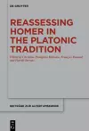Reassessing Homer in the Platonic Tradition cover