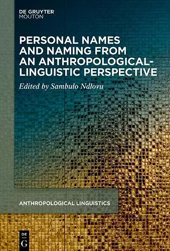 Personal Names and Naming from an Anthropological-Linguistic Perspective cover