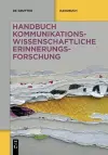 Handbuch kommunikationswissenschaftliche Erinnerungsforschung cover