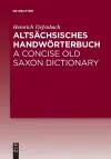 Altsächsisches Handwörterbuch / A Concise Old Saxon Dictionary cover