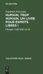 Humain, Trop Humain. Un Livre Pour Esprits Libres I cover