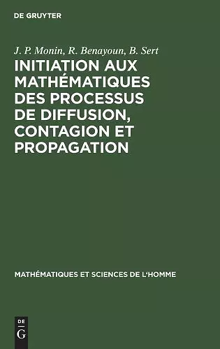 Initiation Aux Mathématiques Des Processus de Diffusion, Contagion Et Propagation cover