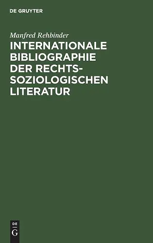Internationale Bibliographie Der Rechtssoziologischen Literatur cover
