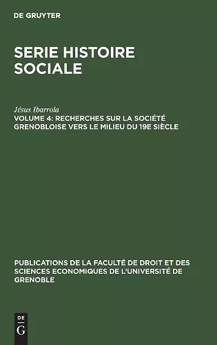 Recherches Sur La Société Grenobloise Vers Le Milieu Du 19e Siècle cover