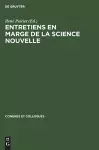 Entretiens En Marge de la Science Nouvelle cover