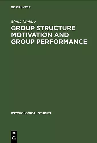 Group Structure Motivation and Group Performance cover