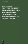 Drittes Gesetz zur Reform des Strafrechts (3. StrRG) und Straffreiheitsgesetz 1970 cover