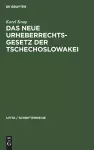 Das Neue Urheberrechtsgesetz Der Tschechoslowakei cover