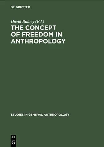 The Concept of Freedom in Anthropology cover