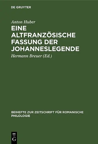 Eine Altfranzösische Fassung Der Johanneslegende cover