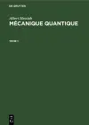 Albert Messiah: Mécanique Quantique. Tome 1 cover