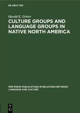 Culture Groups and Language Groups in Native North America cover