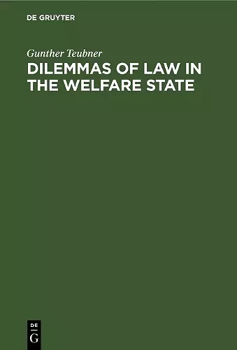 Dilemmas of Law in the Welfare State cover
