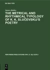 The Metrical and Rhythmical Typology of K. K. Slučevskij’s Poetry cover