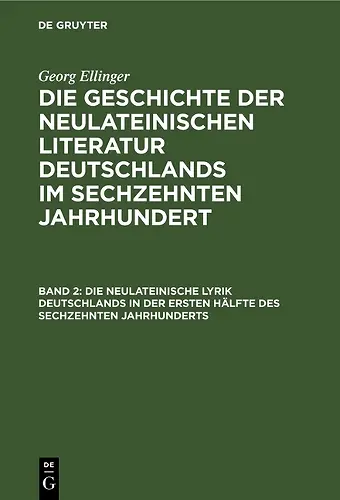 Die Neulateinische Lyrik Deutschlands in Der Ersten Hälfte Des Sechzehnten Jahrhunderts cover