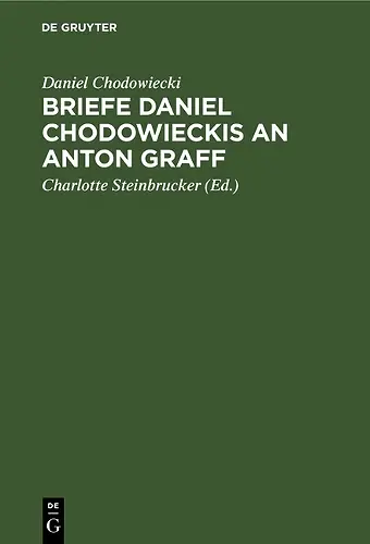 Briefe Daniel Chodowieckis an Anton Graff cover