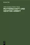 Mutterschaft Und Geistige Arbeit cover