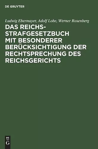 Das Reichs-Strafgesetzbuch Mit Besonderer Berücksichtigung Der Rechtsprechung Des Reichsgerichts cover