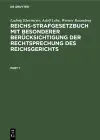 Reichs-Strafgesetzbuch Mit Besonderer Berücksichtigung Der Rechtsprechung Des Reichsgerichts cover