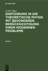 Arthur Haas: Einführung in Die Theoretische Physik Mit Besonderer Berücksichtigung Ihrer Modernen Probleme. Band 1 cover