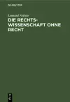 Die Rechtswissenschaft Ohne Recht cover