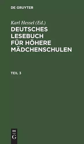 Deutsches Lesebuch Für Höhere Mädchenschulen. Teil 3 cover