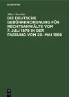 Die Deutsche Gebührenordnung Für Rechtsanwälte Vom 7. Juli 1879 in Der Fassung Vom 20, Mai 1898 cover