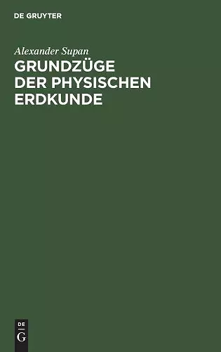 Grundzüge Der Physischen Erdkunde cover