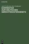 Kommentar Zum Deutschen Gerichtskostengesetz cover